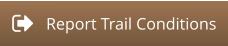 Report Trail Conditions