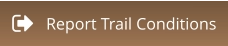 Report Trail Conditions