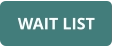 WAIT LIST