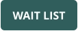 WAIT LIST